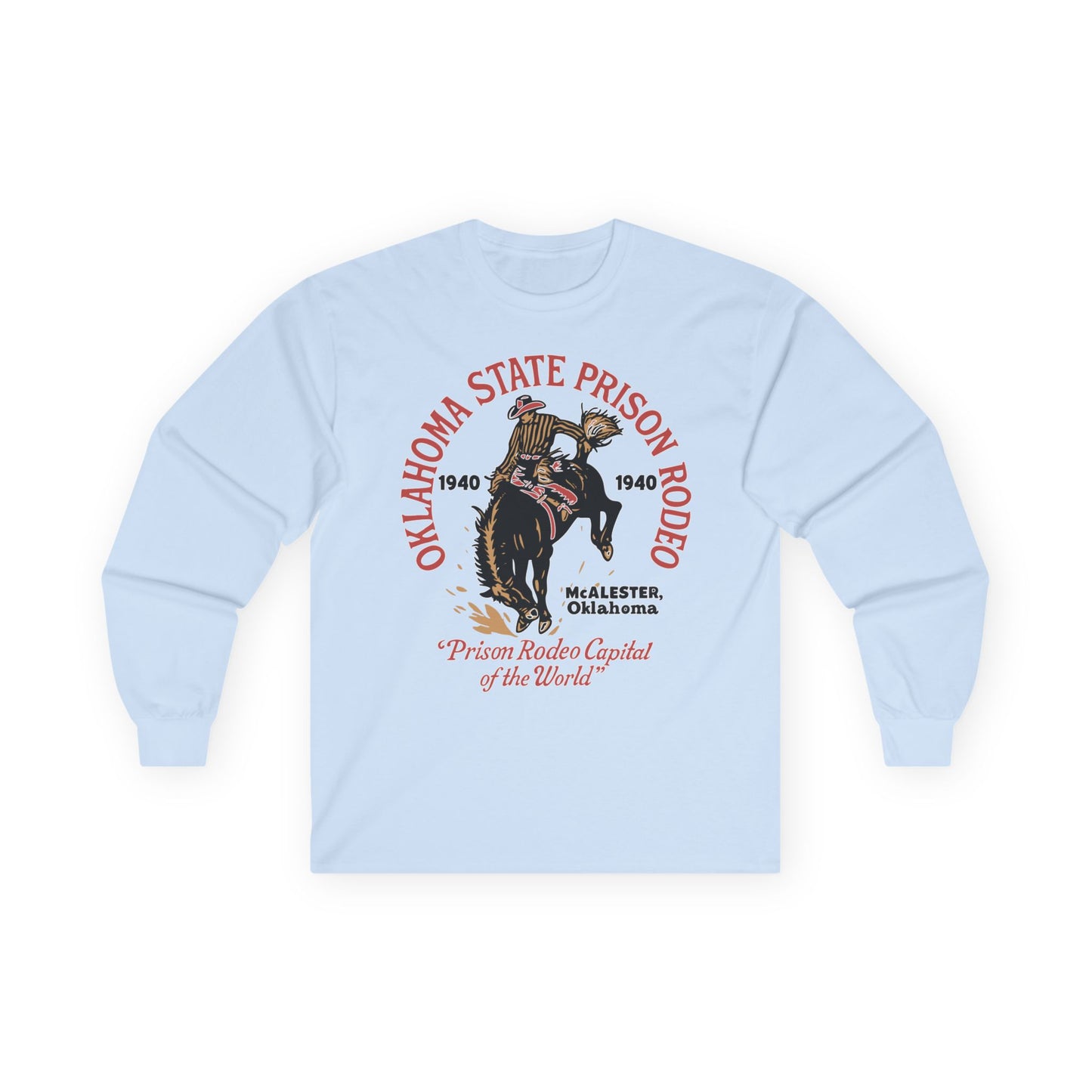 Oklahoma State Prison Rodeo Long Sleeve TShirt – Prison Rodeo Capital of the World