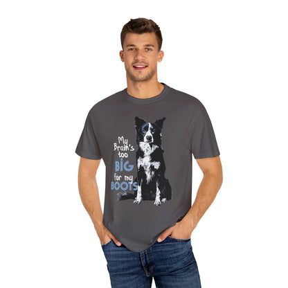 Brain's Too Big For My Boots T-shirt