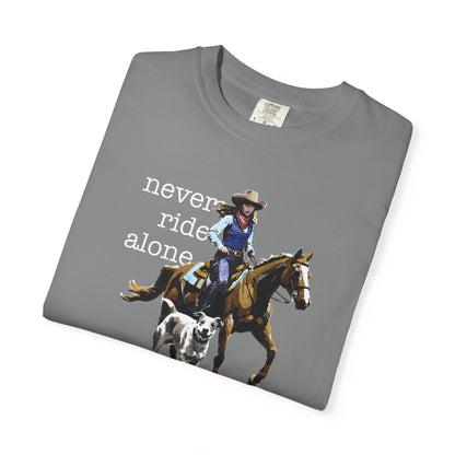 Never Ride Alone Cowgirl Tee Shirt
