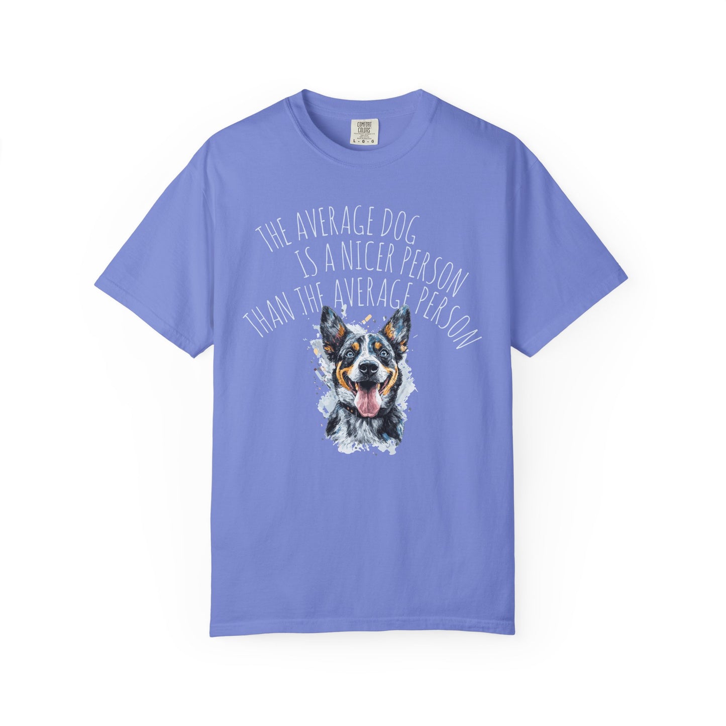 DOG LOVER T-shirt - The Average Dog is a Nicer Person Design