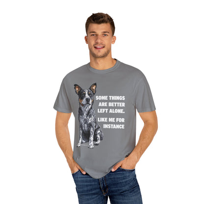 Unisex T-shirt - Some Things are Better Left Alone Design