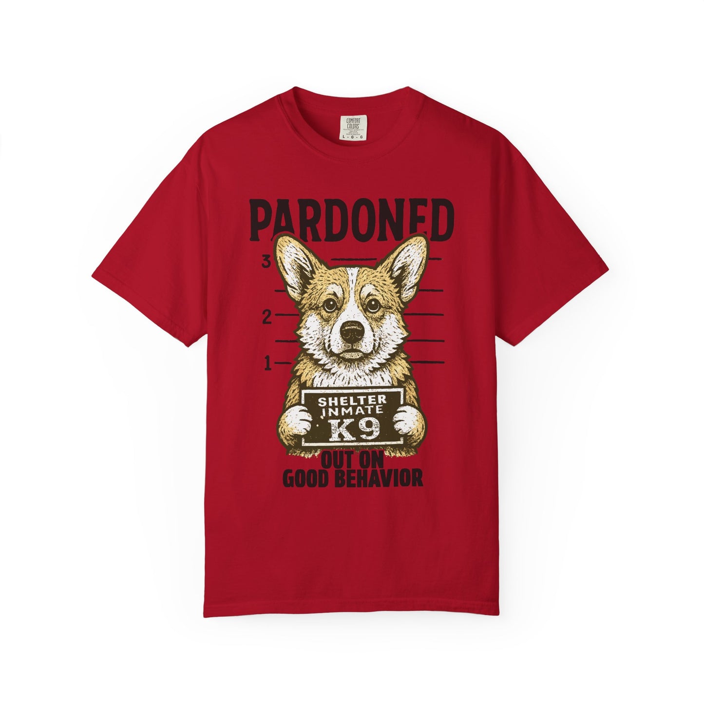 Corgi Mugshot TShirt - PARDONED OUT ON GOOD BEHAVIOR