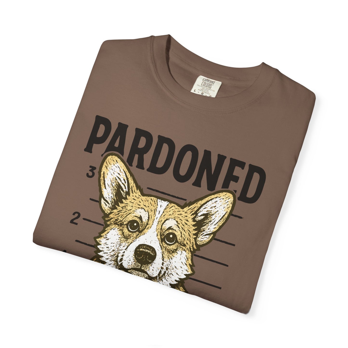 Corgi Mugshot TShirt - PARDONED OUT ON GOOD BEHAVIOR