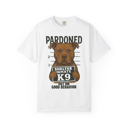 Pit Bull Mugshot TShirt - PARDONED OUT ON GOOD BEHAVIOR
