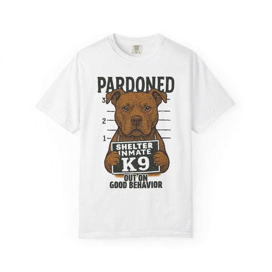 Pit Bull Mugshot TShirt - PARDONED OUT ON GOOD BEHAVIOR
