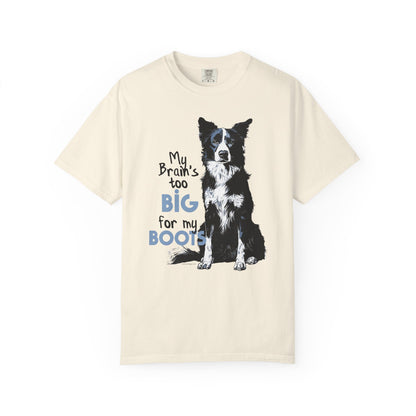 Brain's Too Big For My Boots T-shirt