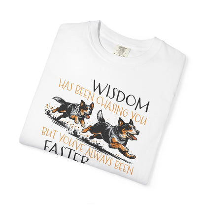 Wisdom Has Been Chasing You Tee — Cowdog Running Graphic T-Shirt