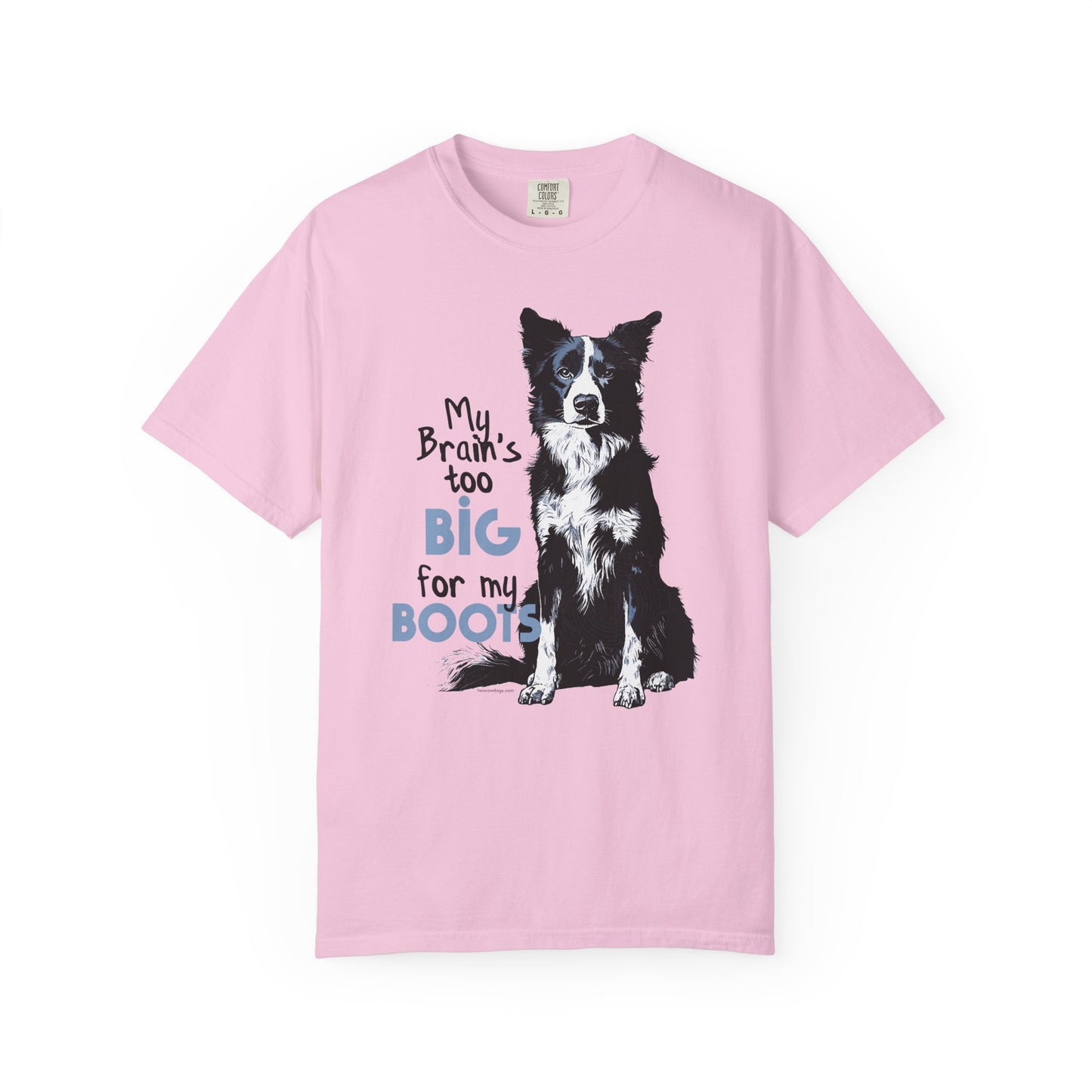 Brain's Too Big For My Boots T-shirt
