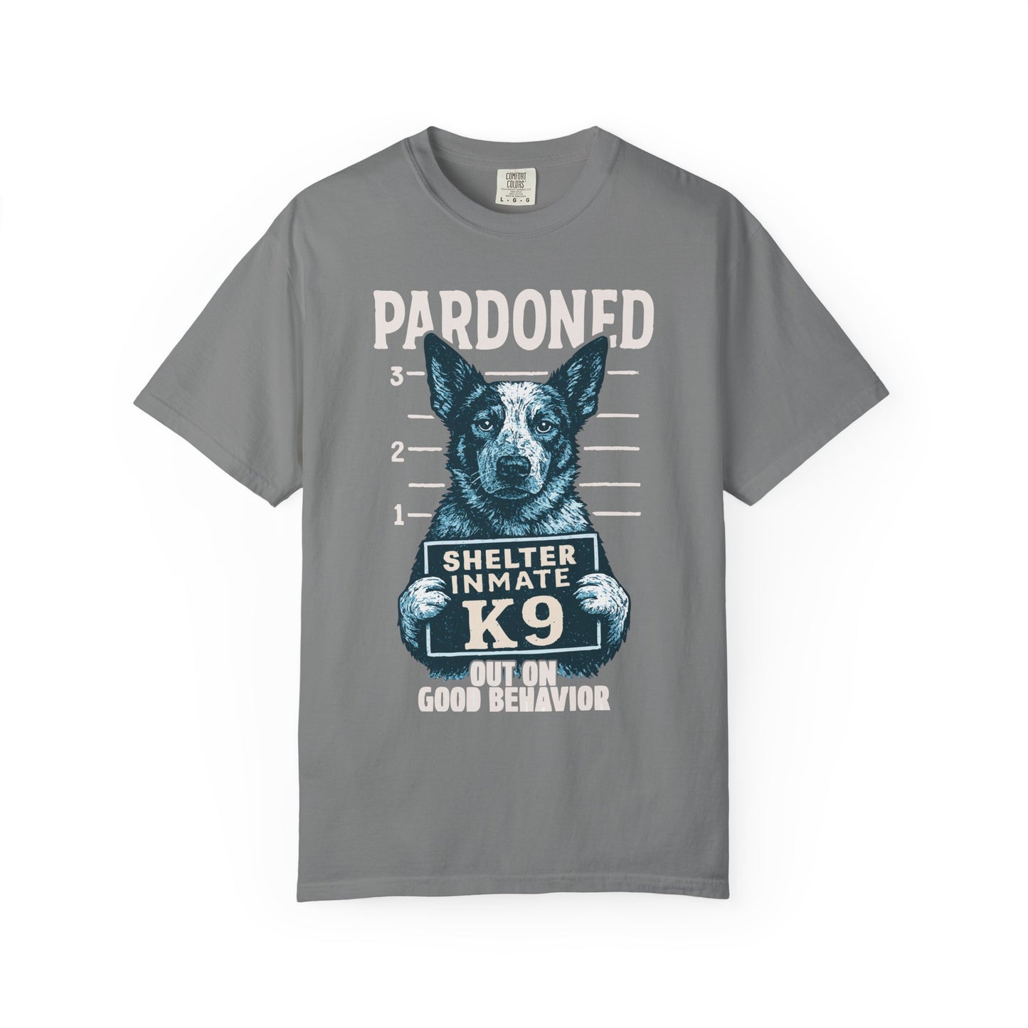 Heeler Mugshot TShirt - PARDONED OUT ON GOOD BEHAVIOR