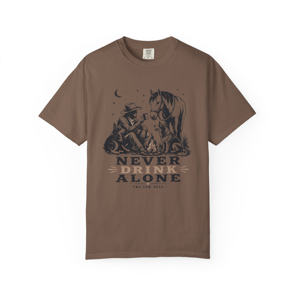 Never Drink Alone T-Shirt