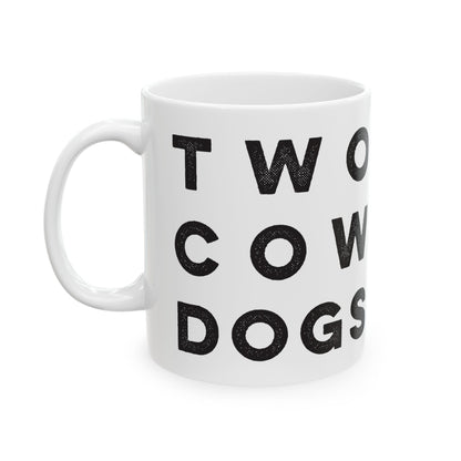 Two Cow Dogs Ceramic Mug 11oz