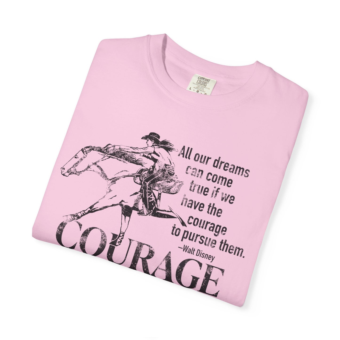 Courage Barrel Racing Garment-Dyed T-shirt