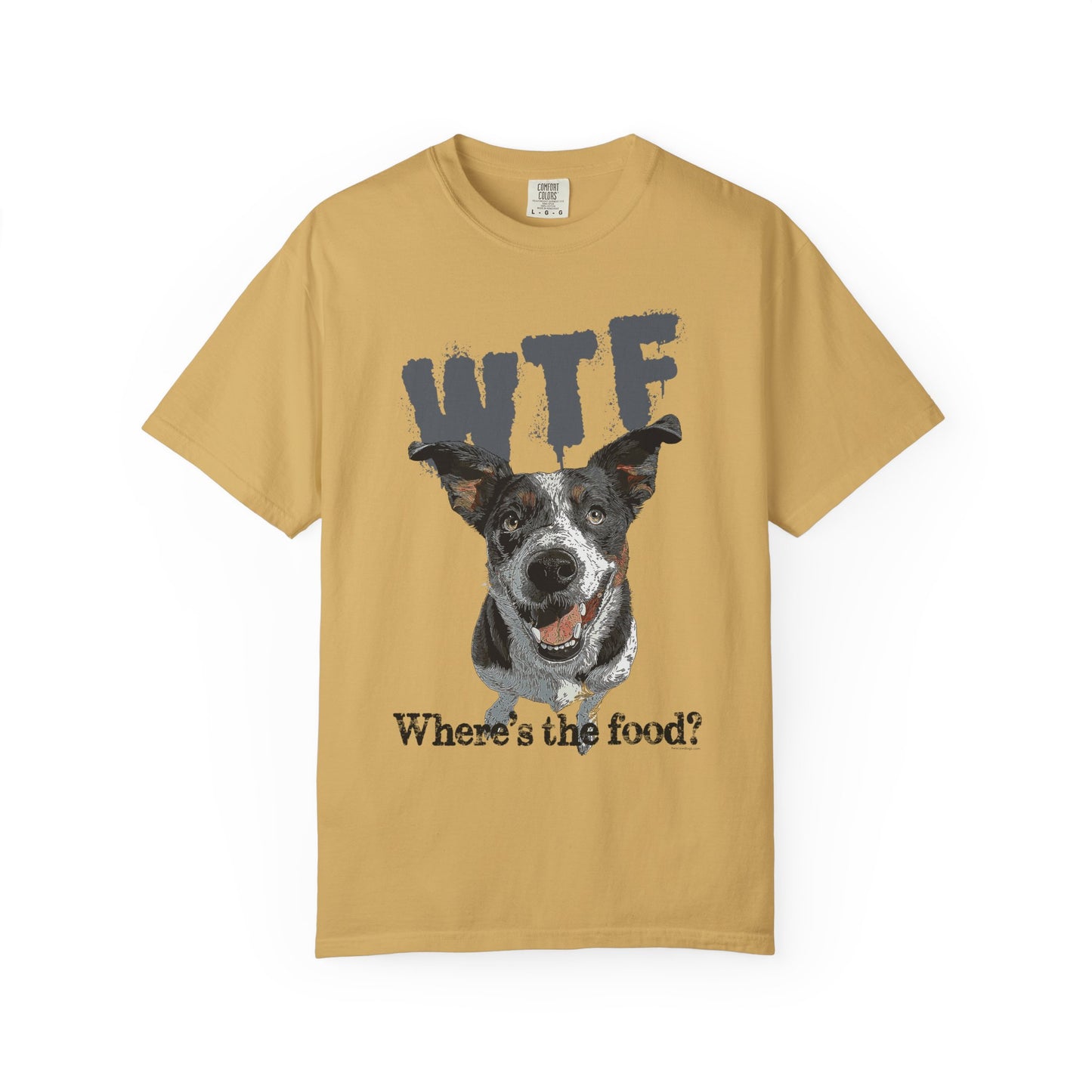 Cowdog Lover Tee with 'WTF, Where's The Food?' Funny Line
