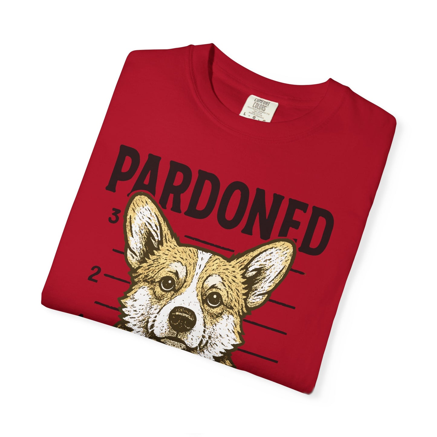 Corgi Mugshot TShirt - PARDONED OUT ON GOOD BEHAVIOR