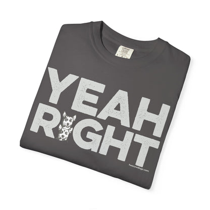 YEAH RIGHT, Garment Dyed T-Shirt