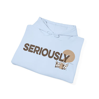 SERIOUSLY?, Heavy-Blend Hooded Sweatshirt