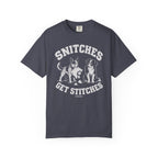 Snitches Get Stitches T-Shirt