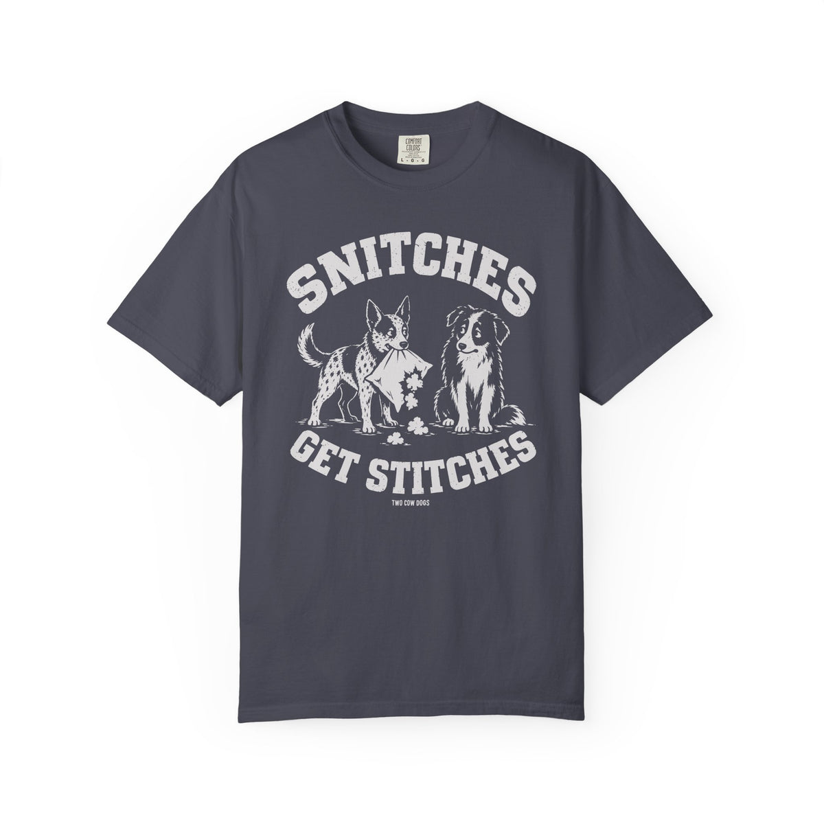 Snitches Get Stitches T-Shirt