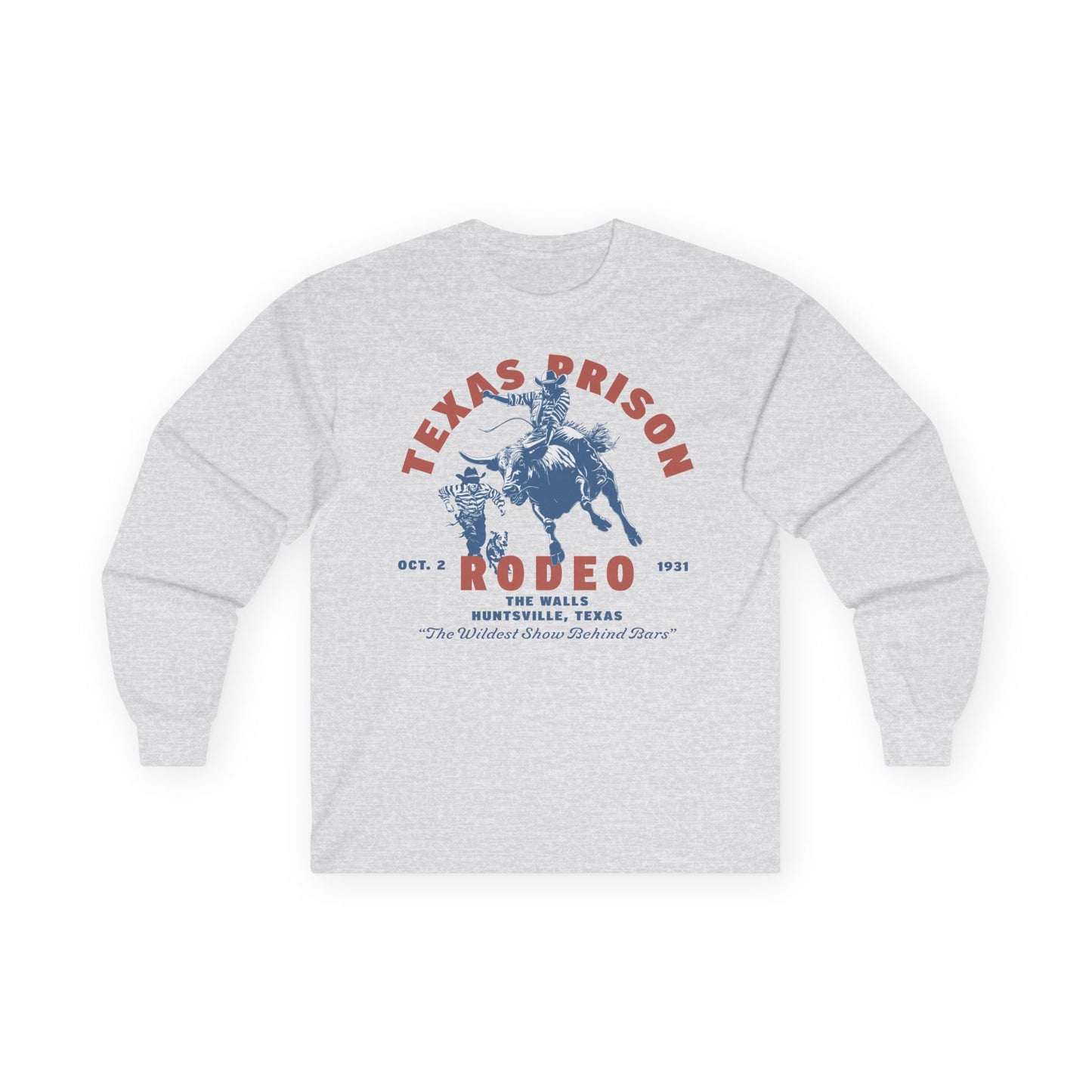 Long Sleeve Tee - Texas Prison Rodeo Design