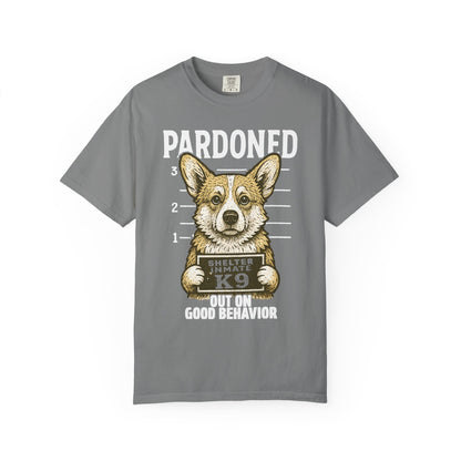 Corgi Mugshot TShirt - PARDONED OUT ON GOOD BEHAVIOR