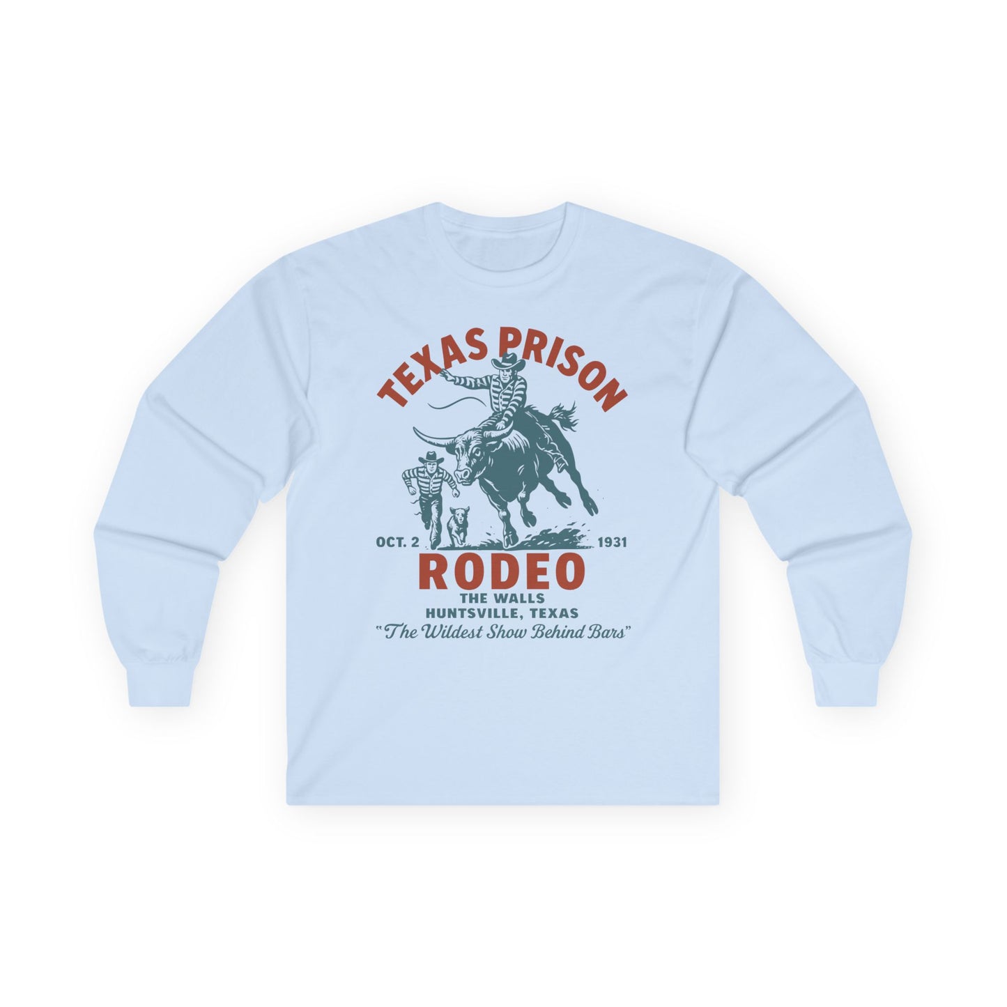 Texas Prison Rodeo Long Sleeve TShirt – The Wildest Show Behind Bars