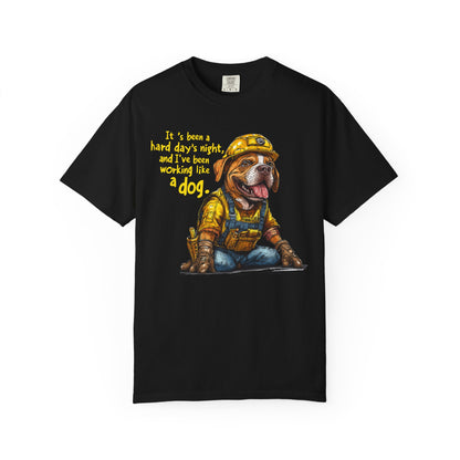 Hard Days Night, Construction Dog Super Soft Tee Shirt