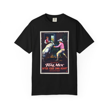 Tom Mix T-Shirt - After Your Own Heart