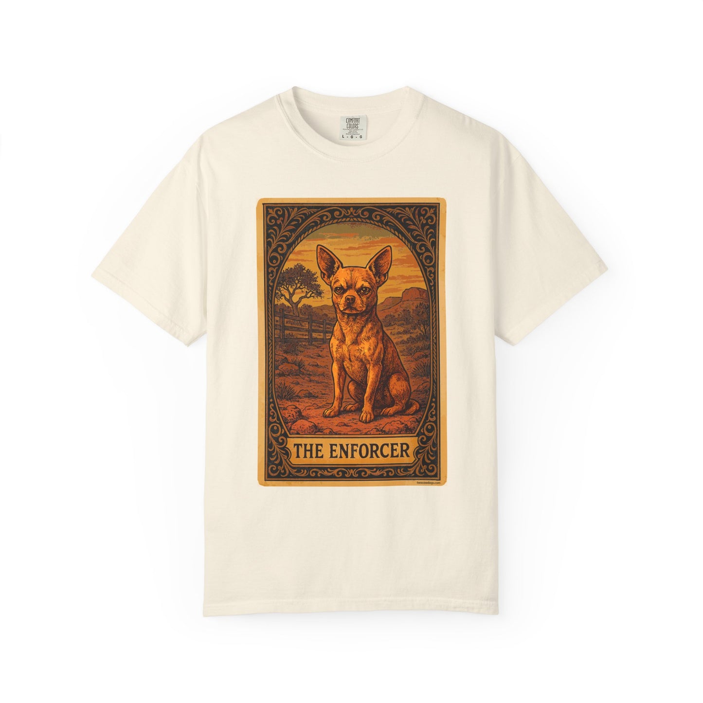 The Enforcer – Desert Chihuahua Tee