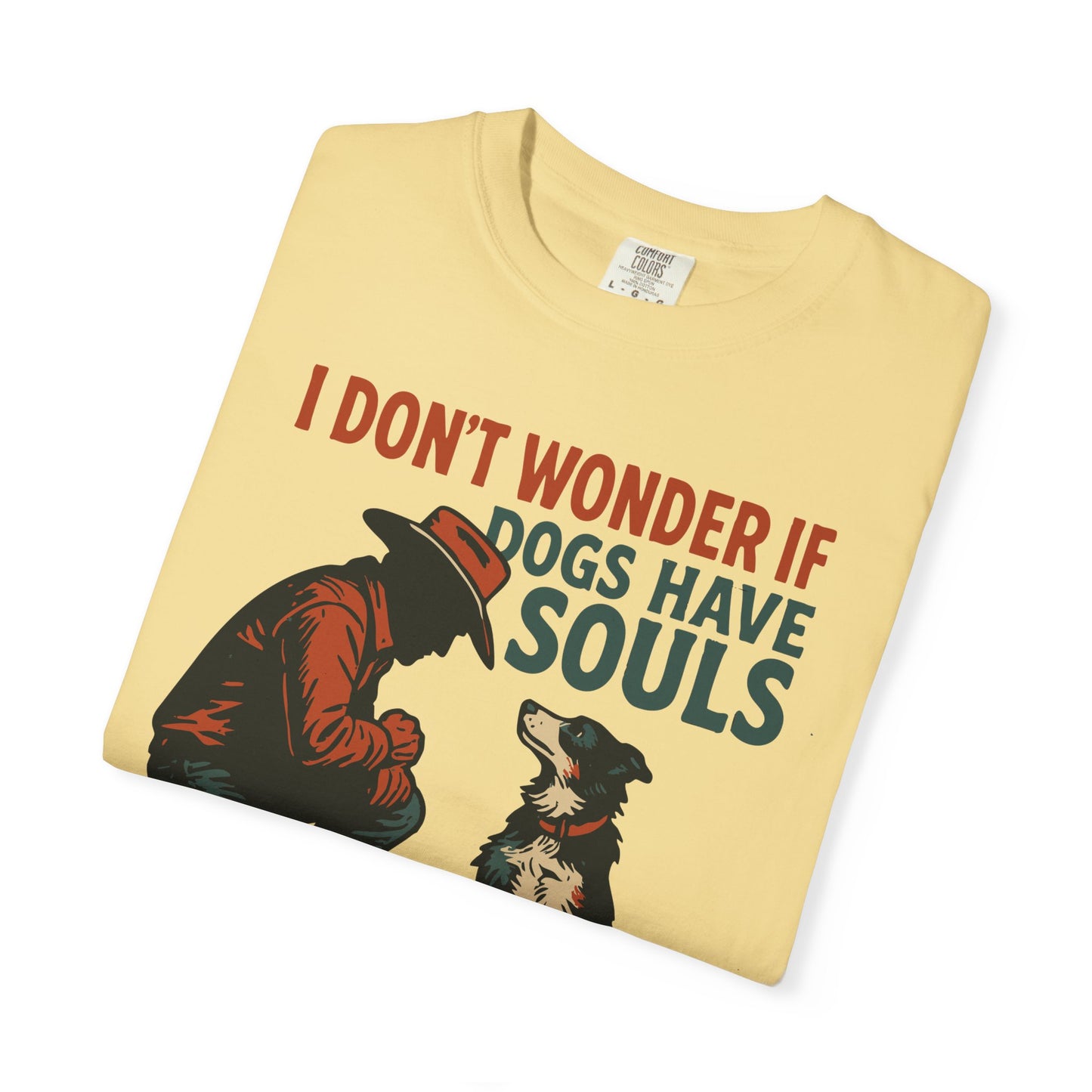 Dogs Have Souls – Cowboy Faith Tee