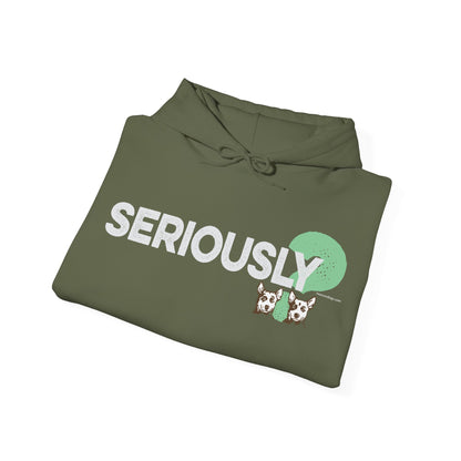 SERIOUSLY?, Heavy-Blend Hooded Sweatshirt