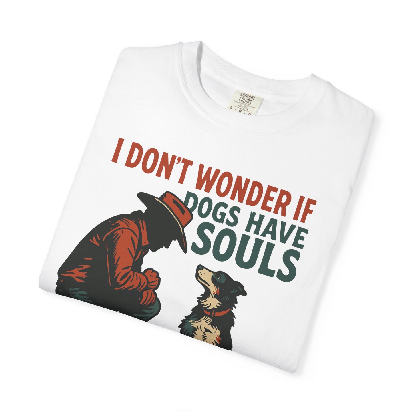 Dogs Have Souls – Cowboy Faith Tee