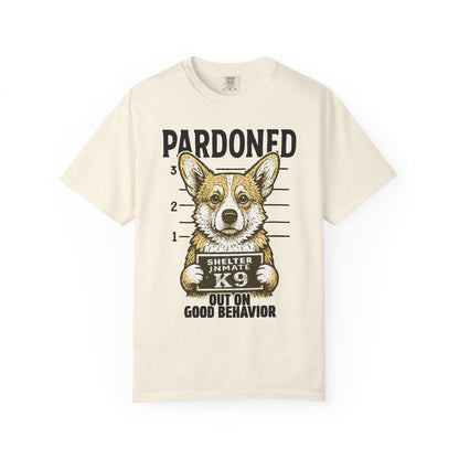 Corgi Mugshot TShirt - PARDONED OUT ON GOOD BEHAVIOR