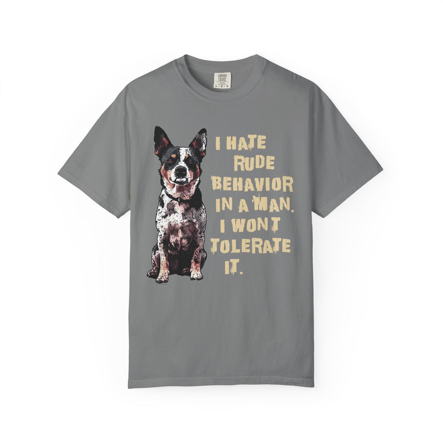 Heeler Tee-Shirt - I Hate Rude Behavior