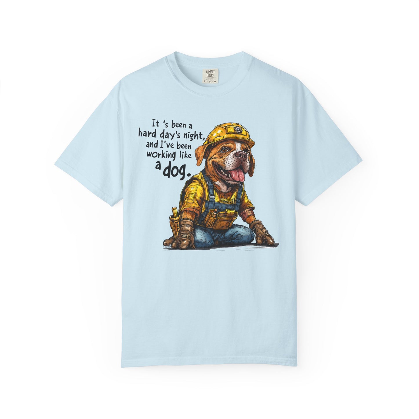 Hard Days Night, Construction Dog Super Soft Tee Shirt