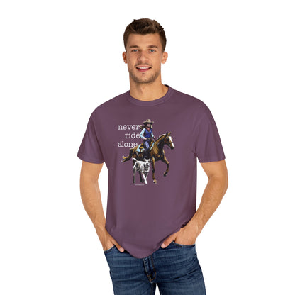 Never Ride Alone Cowgirl Tee Shirt