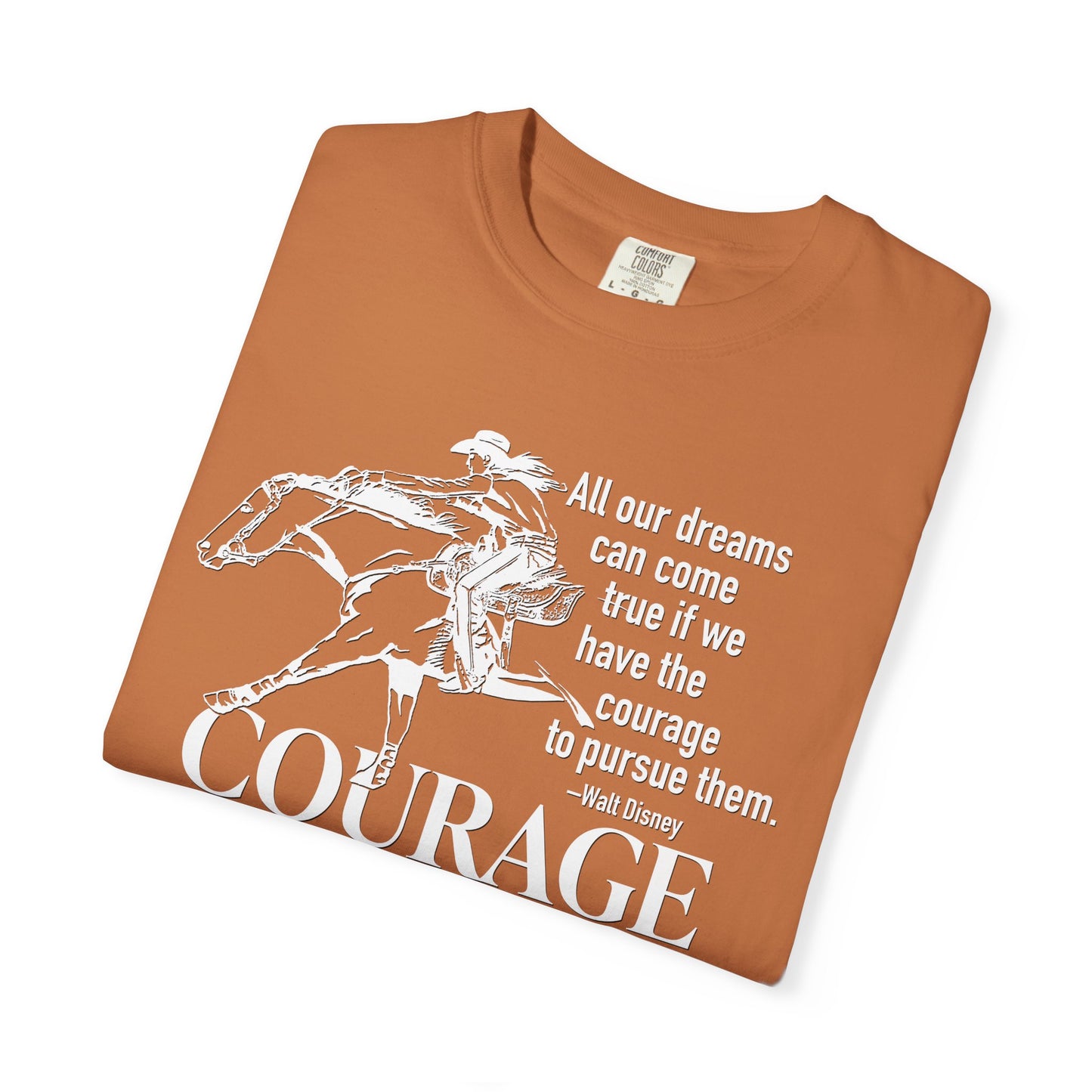 Courage Barrel Racing Garment-Dyed T-shirt