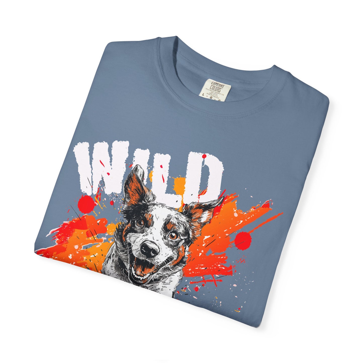 Wild Biatch Crazy Dog T-Shirt - Unisex Garment-Dyed