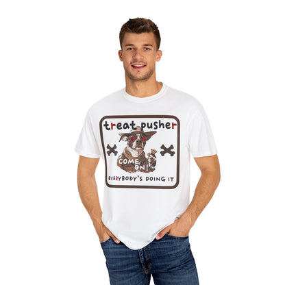 Treat Pusher T-shirt - Unisex Garment-Dyed