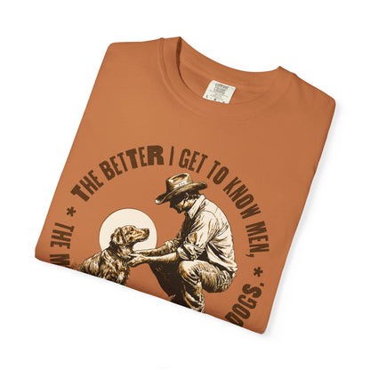 Dog Lover Unisex T-shirt, The better I know men, The more I love dogs