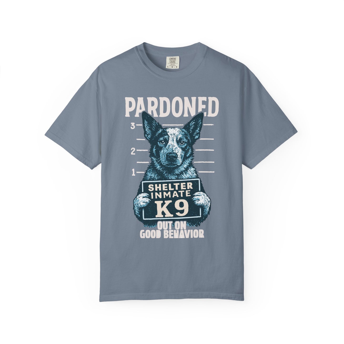 Heeler Mugshot TShirt - PARDONED OUT ON GOOD BEHAVIOR