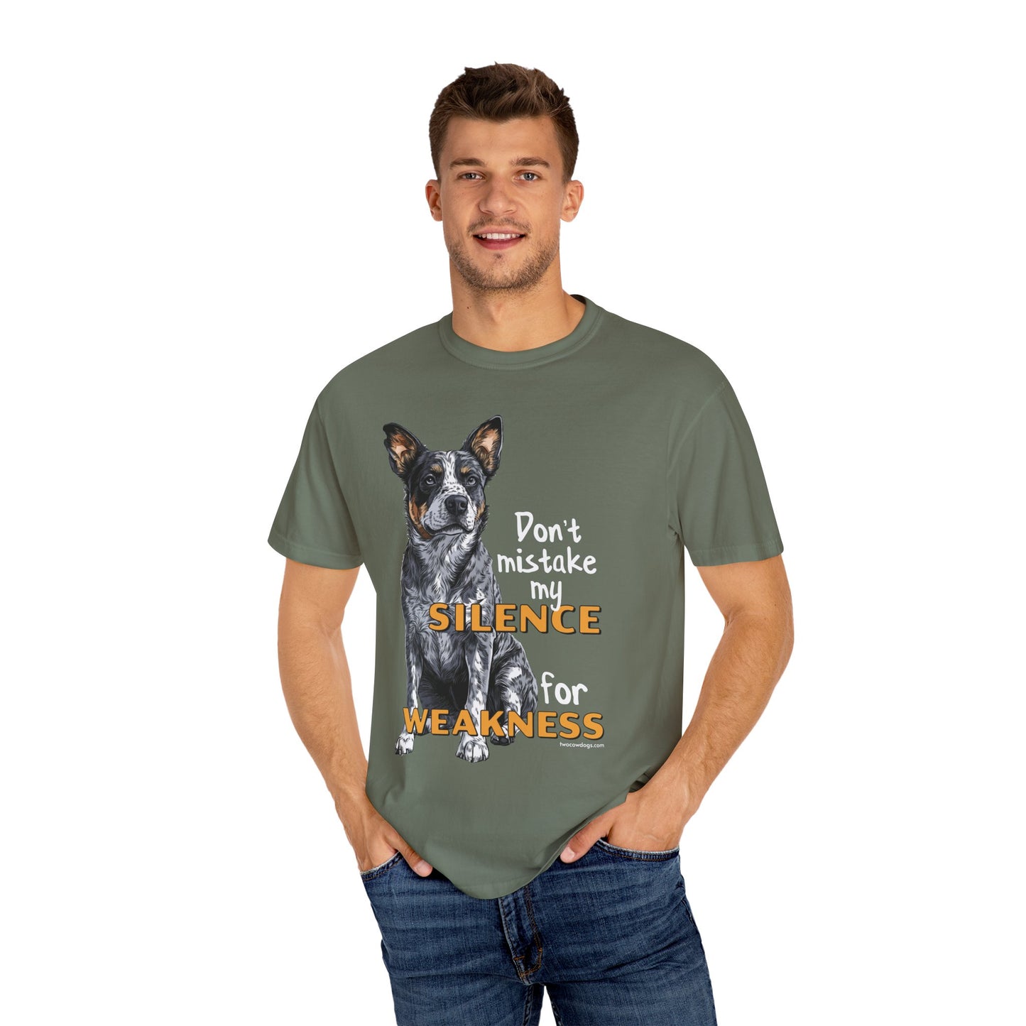 Heeler, Australian Cattle Dog, Silence Weakness Tee Shirt