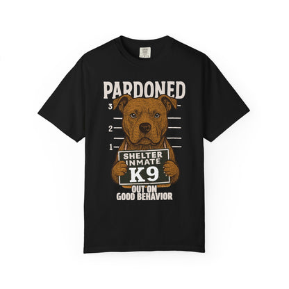 Pit Bull Mugshot TShirt - PARDONED OUT ON GOOD BEHAVIOR