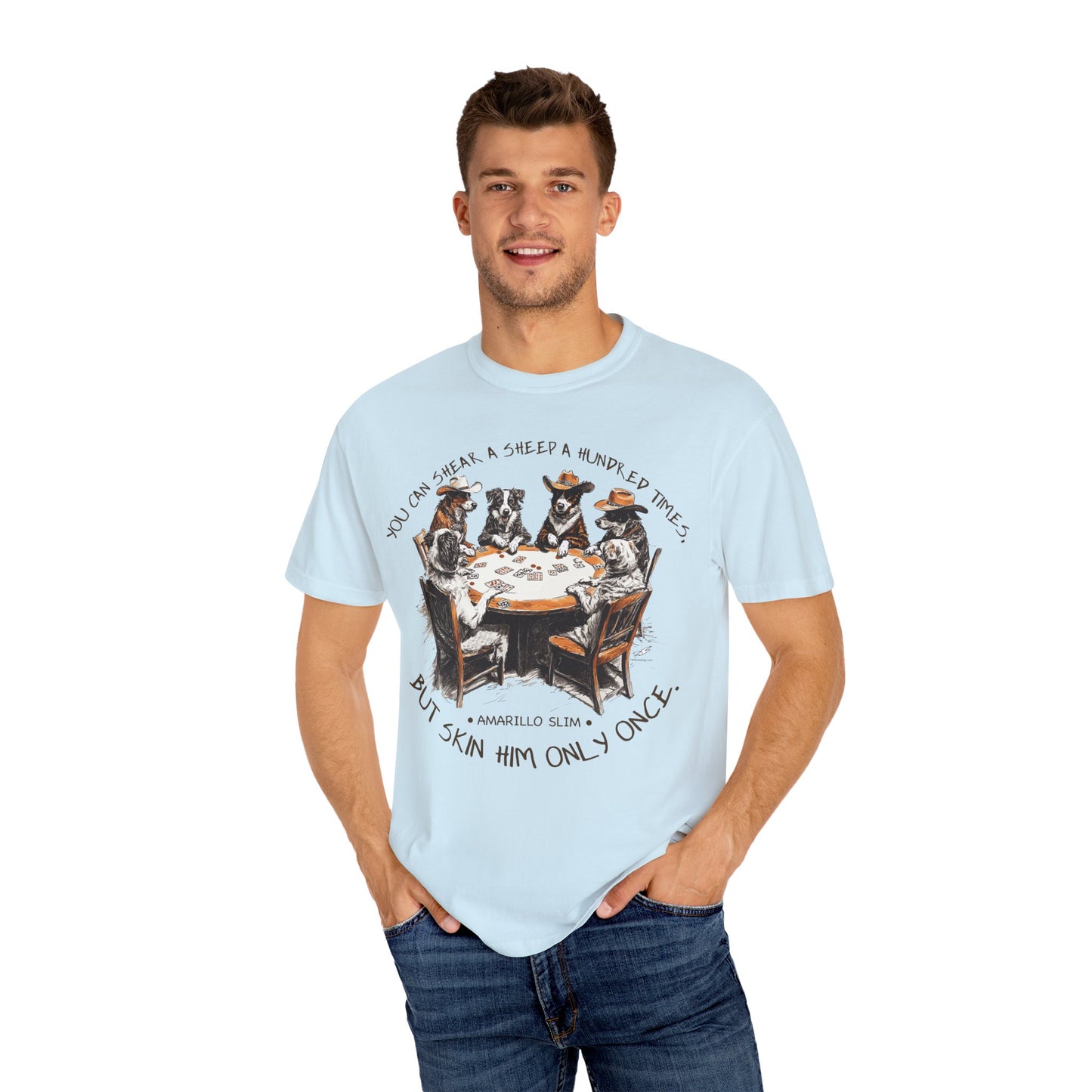 T-shirt with Poker Player Amarillo Slim Quote and Dogs Playing Cards Design
