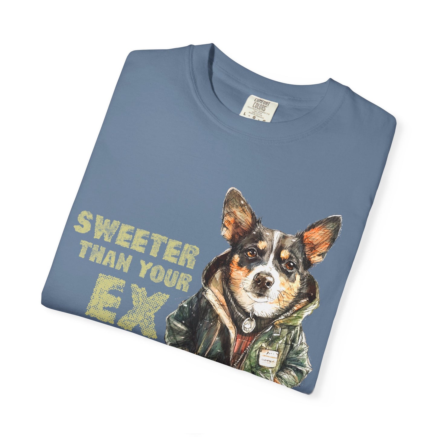 Sweeter than your Ex Garment-Dyed T-shirt