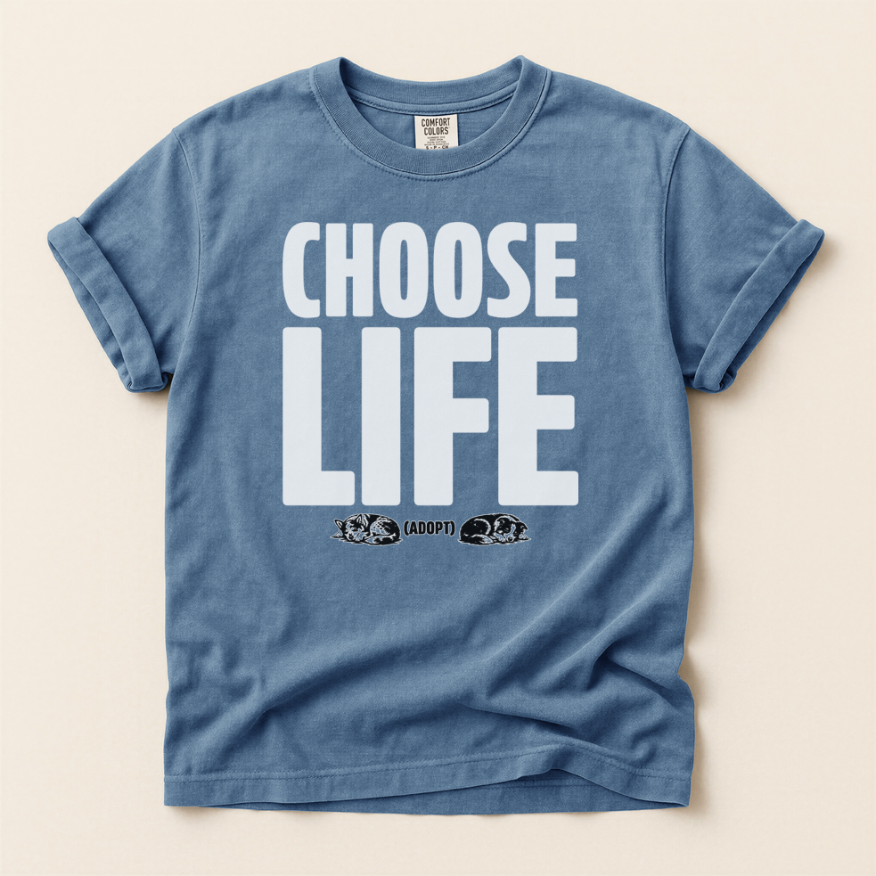 Choose Life (Adopt) T-Shirt — Adopt Shelter Dogs, Rescue Pet Tee