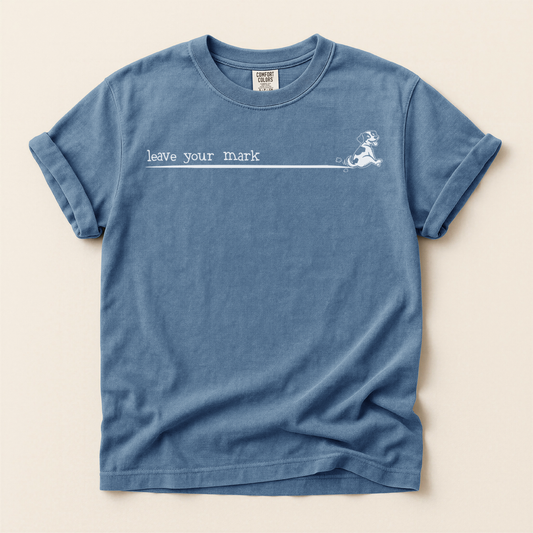 Leave Your Mark T-Shirt — Inspirational Graphic Tee