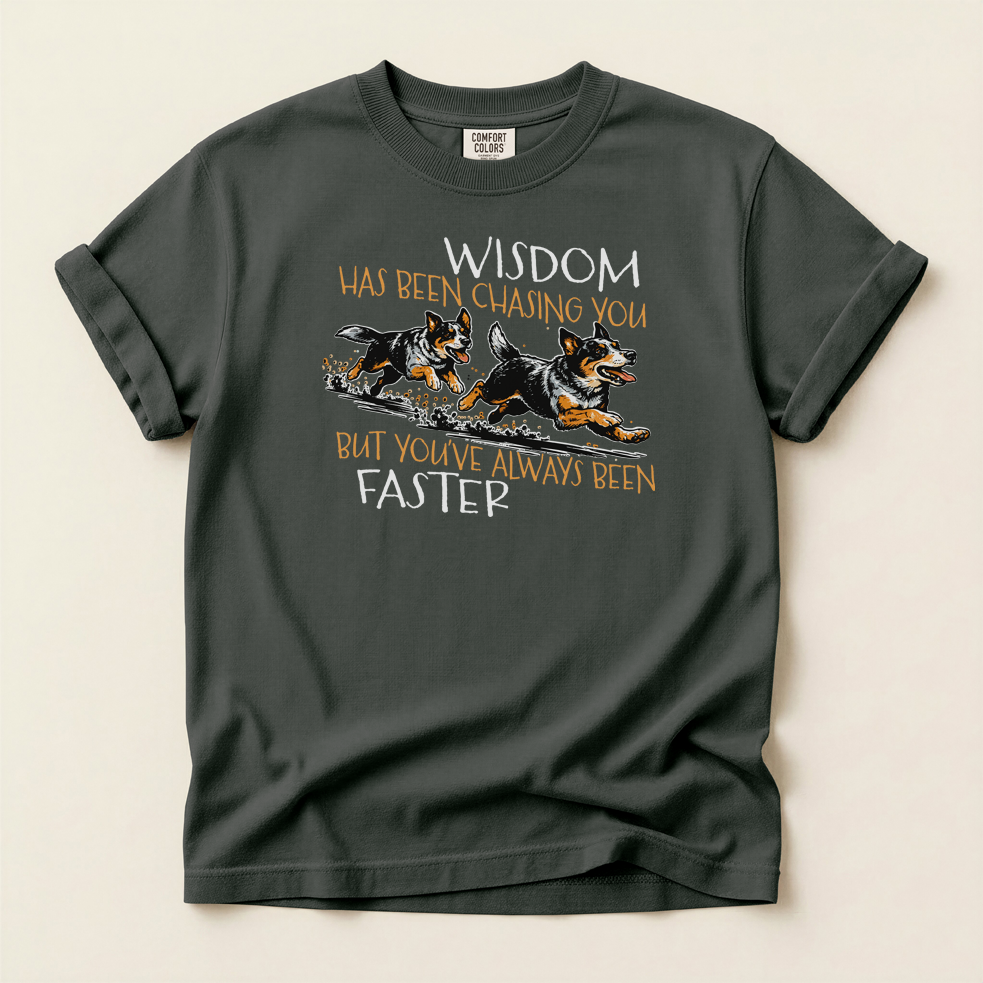 Wisdom Has Been Chasing You Tee — Cowdog Running Graphic T-Shirt