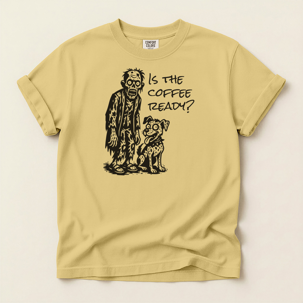 Is the Coffee Ready? Zombie & Pup Tee — Graphic T-Shirt for Coffee Lovers