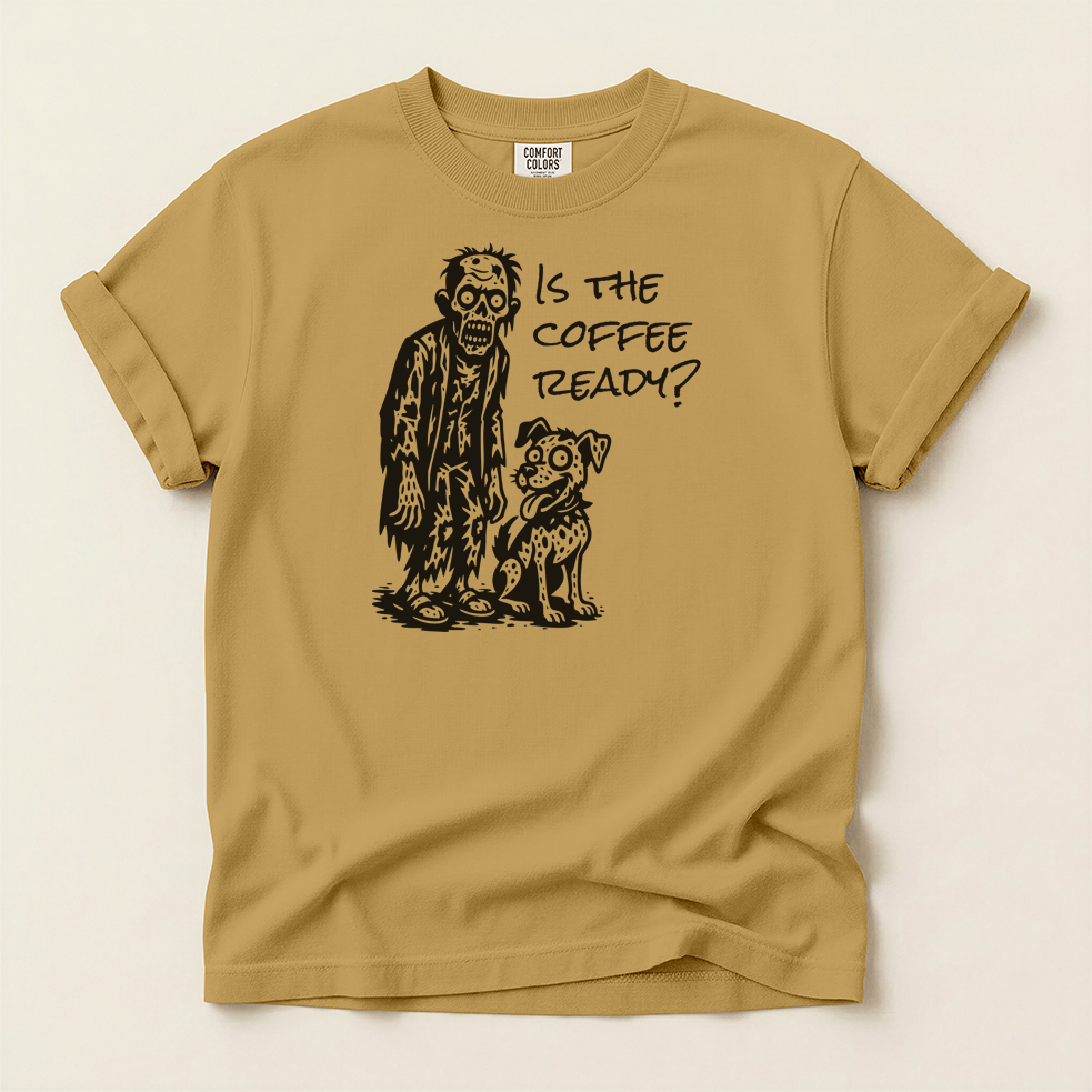 Is the Coffee Ready? Zombie & Pup Tee — Graphic T-Shirt for Coffee Lovers