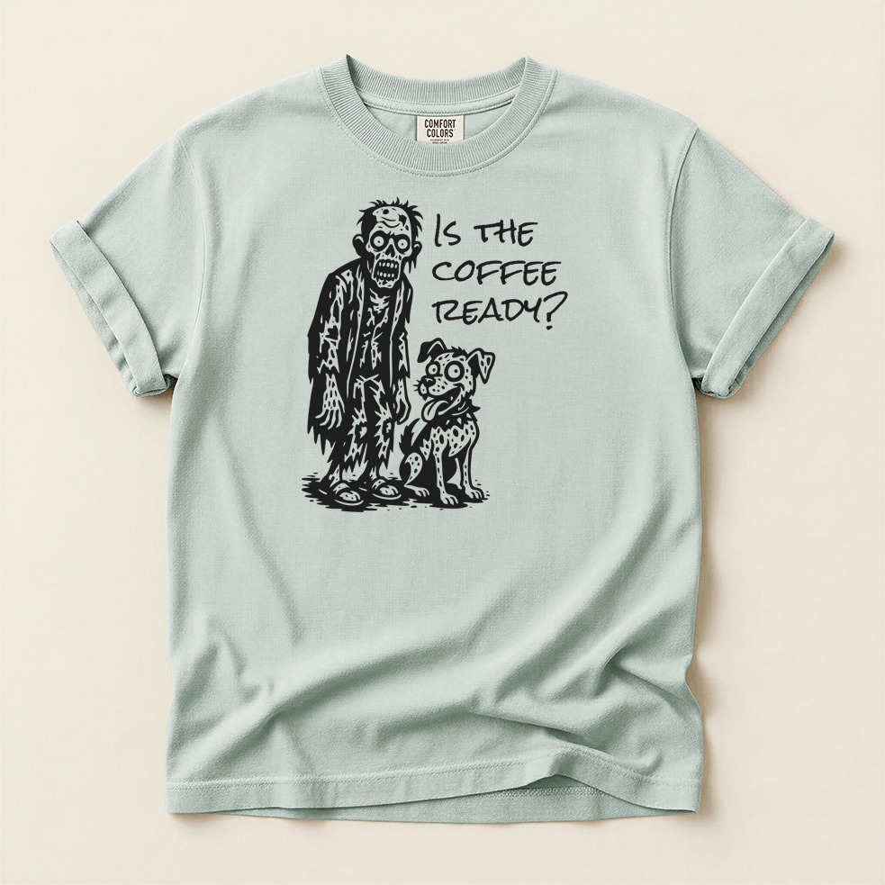 Is the Coffee Ready? Zombie & Pup Tee — Graphic T-Shirt for Coffee Lovers